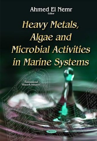 Heavy Metals, Algae & Microbial Activities in Marine Systems
