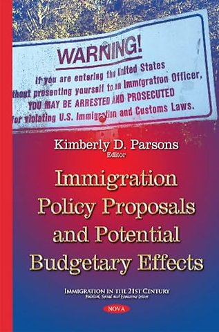 Immigration Policy Proposals Potential Budgetary Effects