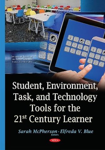 Student, Environment, Task & Technology Tools for the 21st Century Learner