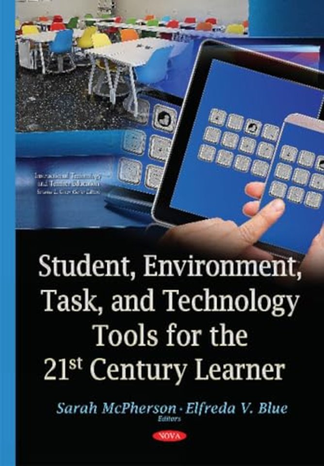 Student, Environment, Task & Technology Tools for the 21st Century Learner