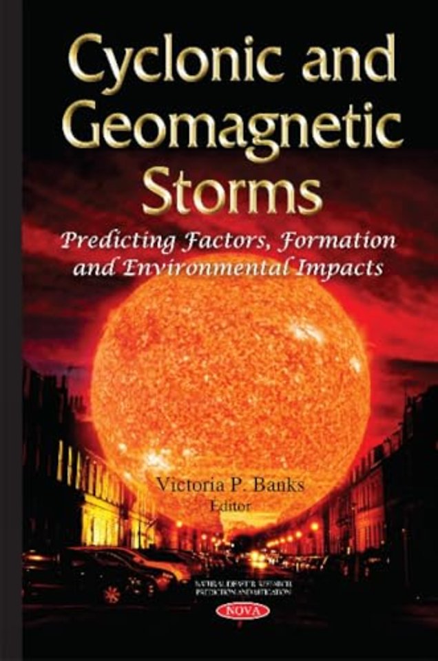 Cyclonic & Geomagnetic Storms