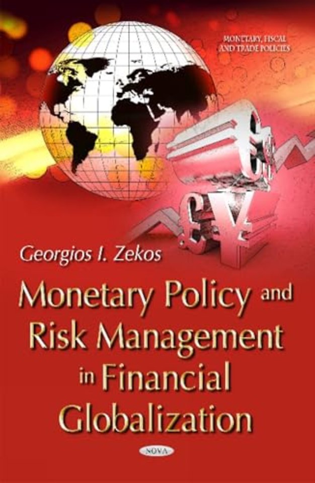 Monetary Policy & Risk Management in Financial Globalization