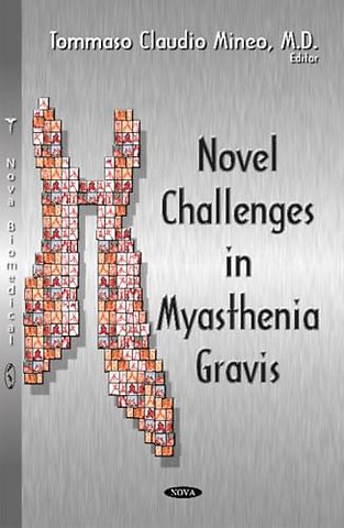 Novel Challenges in Myasthenia Gravis