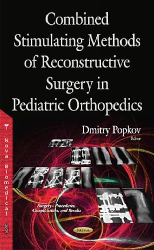 Combined Stimulating Methods of Reconstructive Surgery in Pediatric Orthopedics