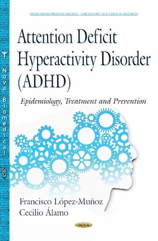 Attention Deficit Hyperactivity Disorder (ADHD)