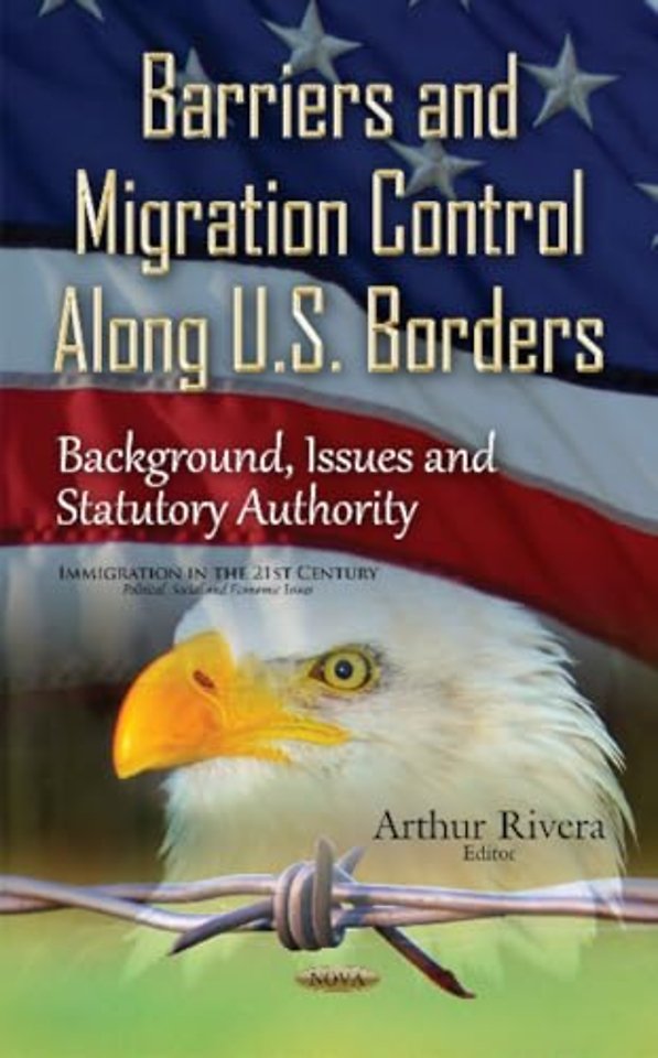 Barriers & Migration Control Along U.S. Borders