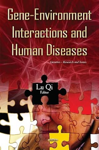 Gene-Environment Interactions & Human Diseases