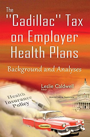 Cadillac Tax on Employer Health Plans