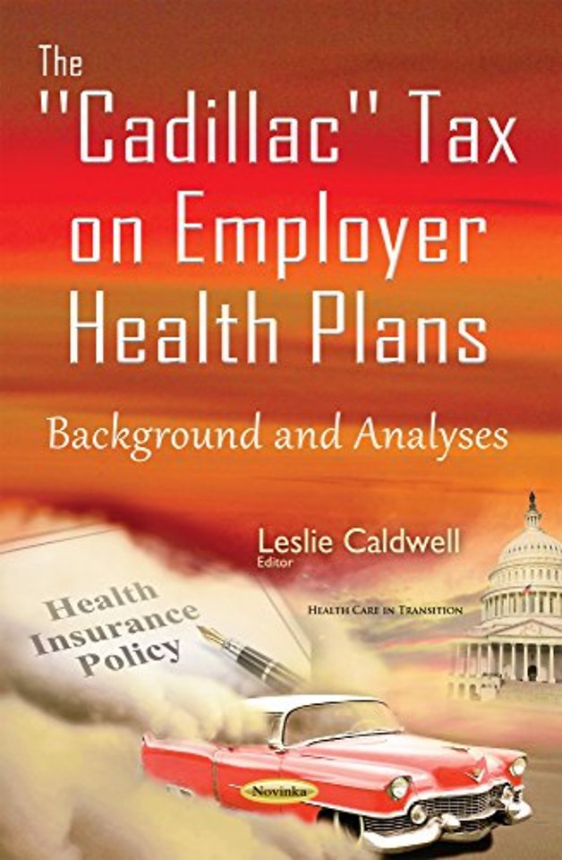 Cadillac Tax on Employer Health Plans