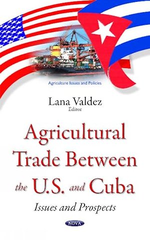 Agricultural Trade between the U.S. & Cuba