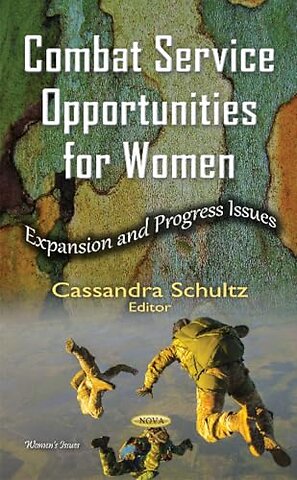 Combat Service Opportunities for Women