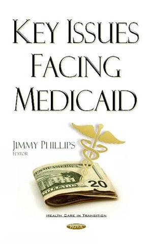 Key Issues Facing Medicaid