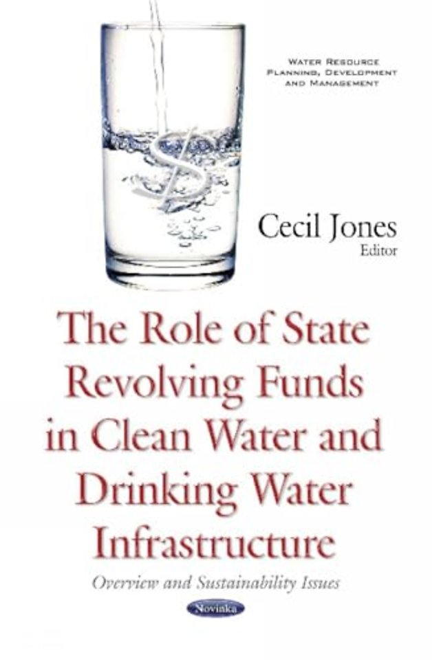 Role of State Revolving Funds in Clean Water & Drinking Water Infrastructure