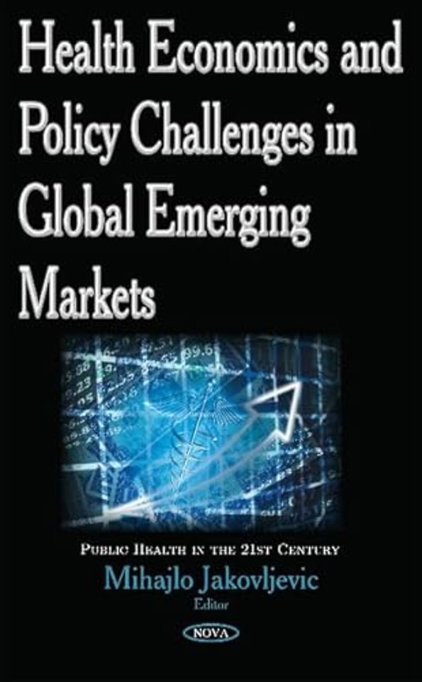 Health Economics & Policy Challenges in Global Emerging Markets