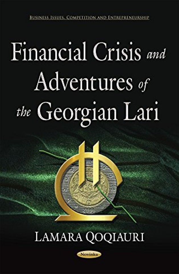 Financial Crisis & Adventures of the Georgian Lari