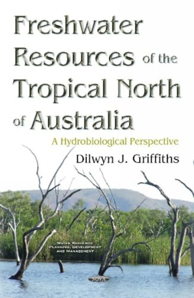 Freshwater Resources of the Tropical North of Australia
