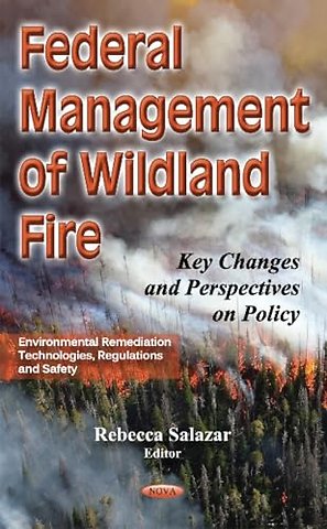 Federal Management of Wildland Fire