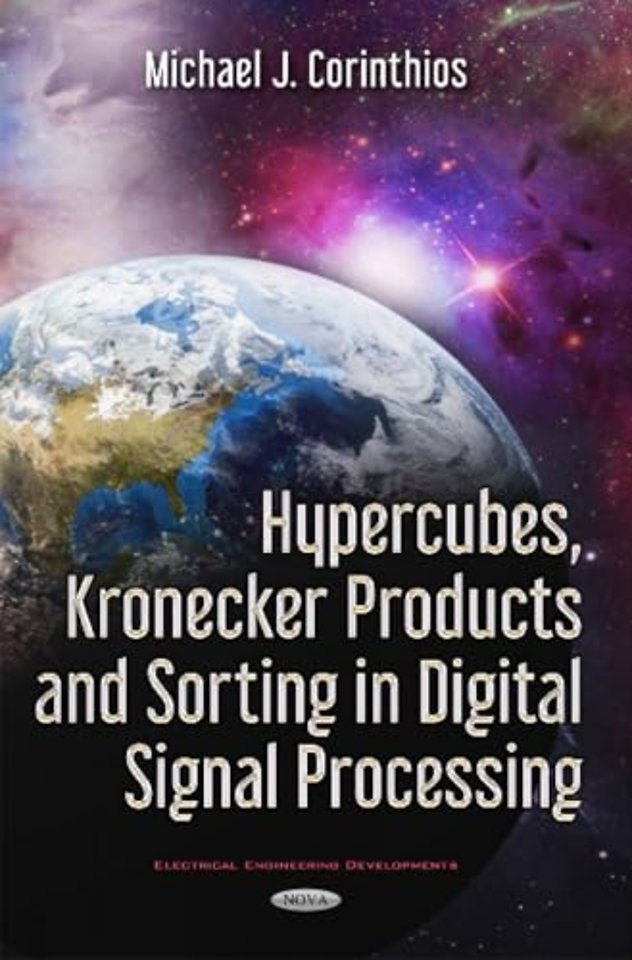 Hypercubes, Kronecker Products & Sorting in Digital Signal Processing