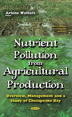 Nutrient Pollution From Agricultural Production