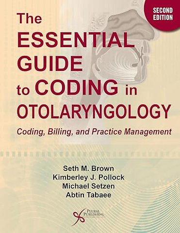 The Essential Guide to Coding in Otolaryngology