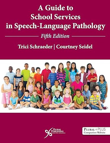 A Guide to School Services in Speech-Language Pathology