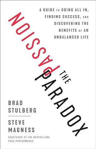 The Passion Paradox