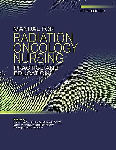 Manual for Radiation Oncology Nursing Practice and Education