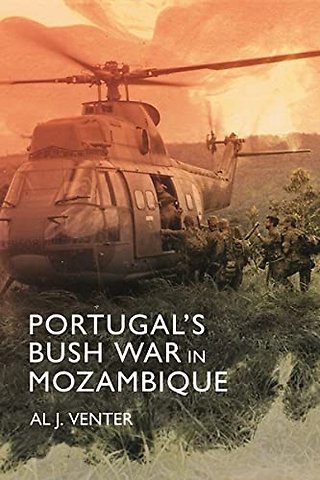 Portugal'S Bush War in Mozambique