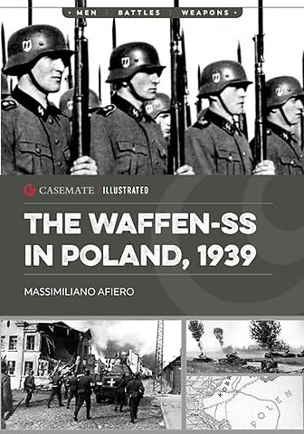 The Waffen-SS in Poland, 1939