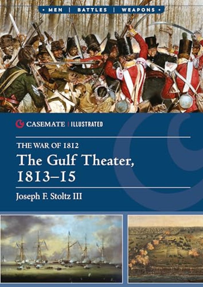 The Gulf Theater, 1813–15