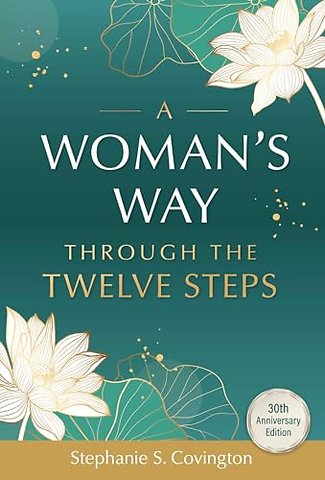 A Woman's Way through the Twelve Steps