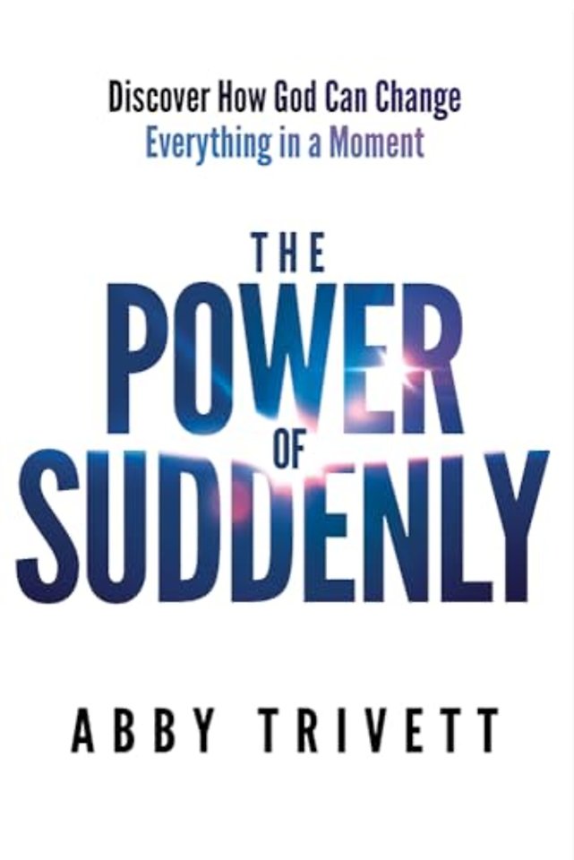 Power of Suddenly, The