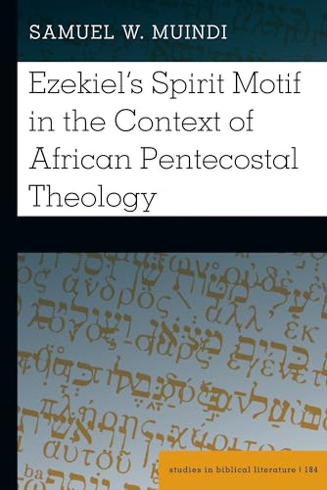 Ezekiel’s Spirit Motif in the Context of African Pentecostal Theology