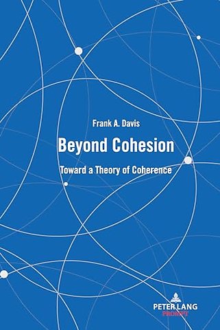 Beyond Cohesion