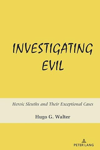 Investigating Evil