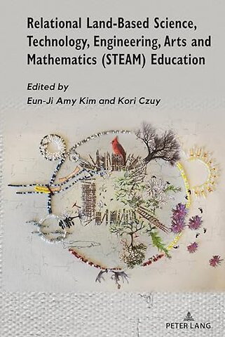 Relational Land-Based Science, Technology, Engineering, Arts and Mathematics (STEAM) Education