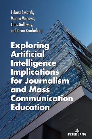 Exploring Artificial Intelligence Implications for Journalism and Mass Communication Education