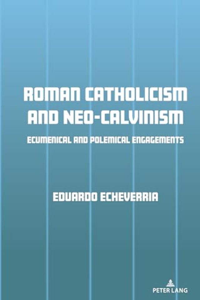 Roman Catholicism and Neo-Calvinism