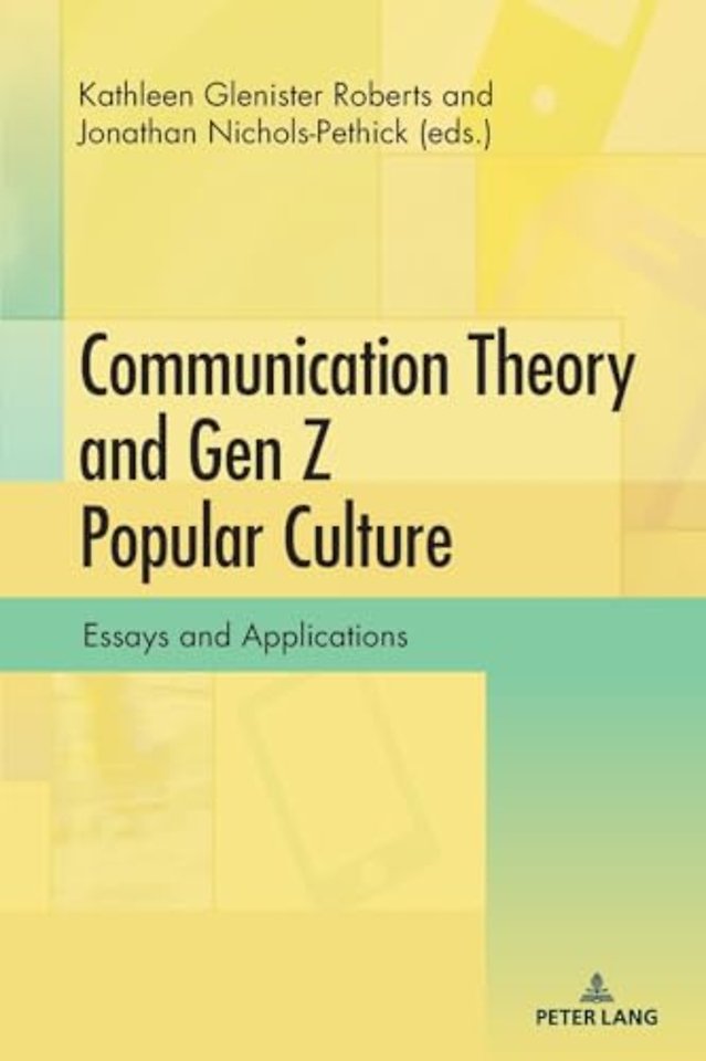 Communication Theory and Gen Z Popular Culture