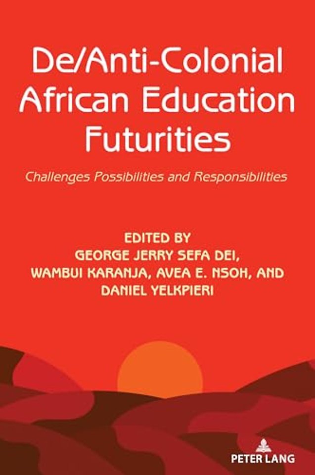 De/Anti-Colonial African Education Futurities