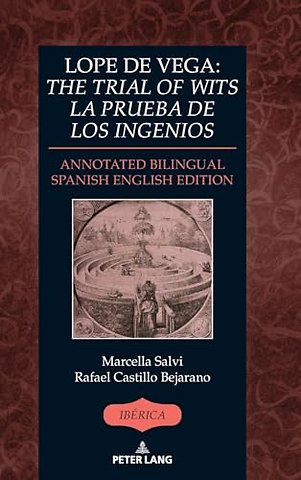 Lope de Vega: «The Trial of Wits» / «La prueba de los ingenios»