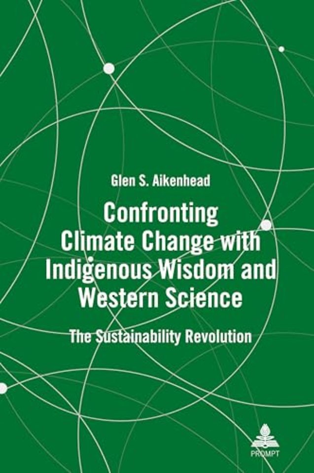 Confronting Climate Change with Indigenous Wisdom and Western Science