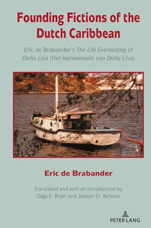 Founding Fictions of the Dutch Caribbean