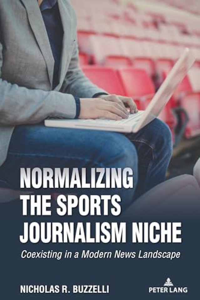 Normalizing the Sports Journalism Niche
