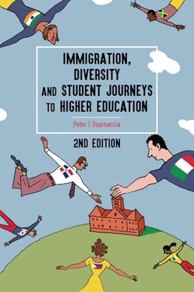 Immigration, Diversity, and Student Journeys to Higher Education, 2nd edition