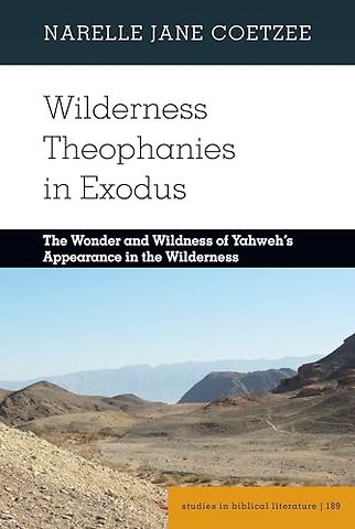 Wilderness Theophanies in Exodus
