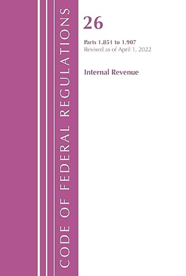 Code of Federal Regulations, Title 26 Internal Revenue 1.851-1.907, Revised as of April 1, 2022
