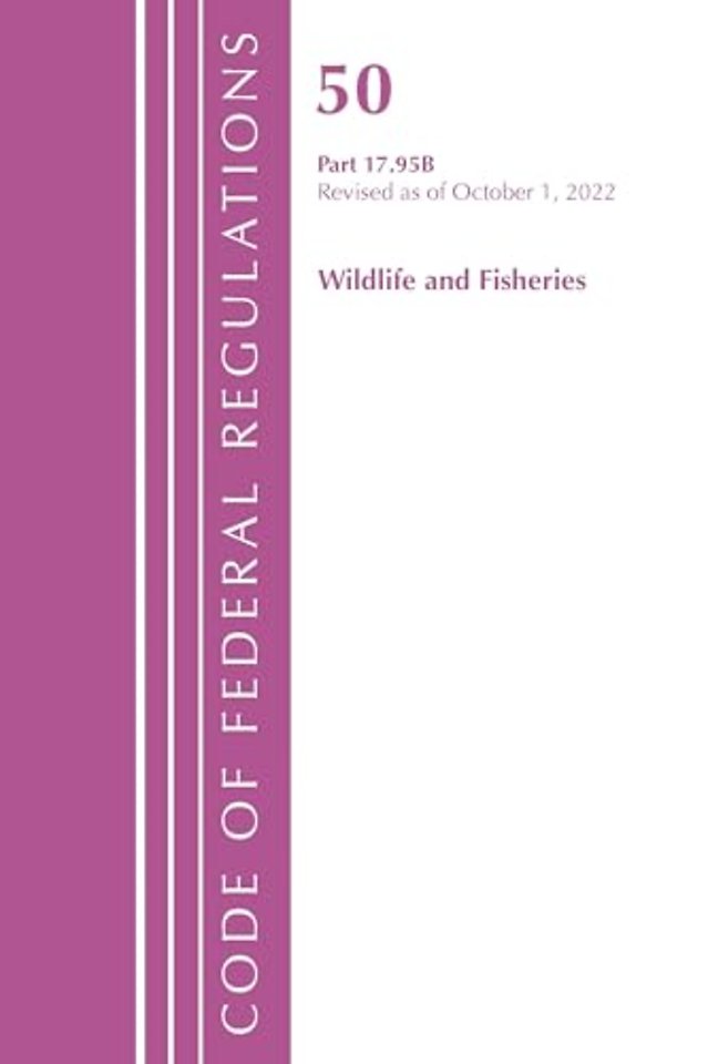 Code of Federal Regulations, Title 50 Wildlife and Fisheries 17.95(b), Revised as of October 1, 2022