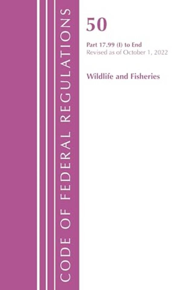 Code of Federal Regulations, Title 50 Wildlife and Fisheries 17.99(i)-End, Revised as of October 1, 2022