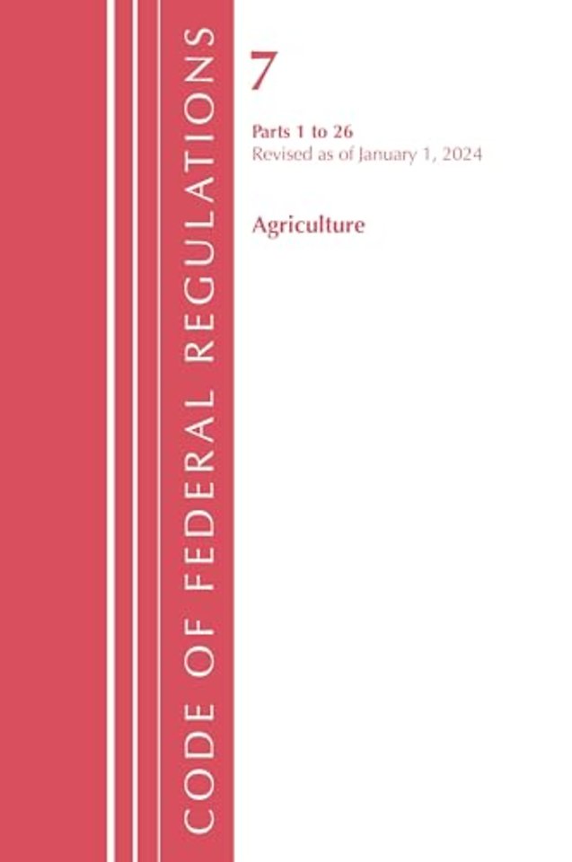 Code of Federal Regulations, Title 07 Agriculture 1-26, Revised as of January 1, 2024